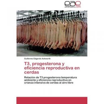 T3, progesterona y eficiencia reproductiva en cerdas