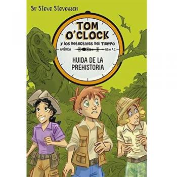 Tom O'Clock 8. Huida de la prehistoria