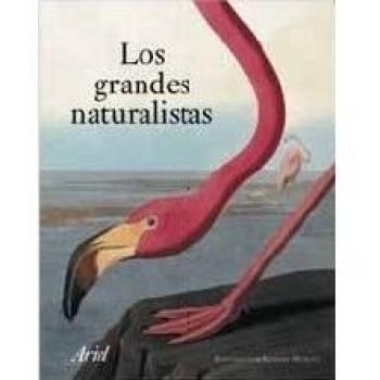 Los grandes naturalistas