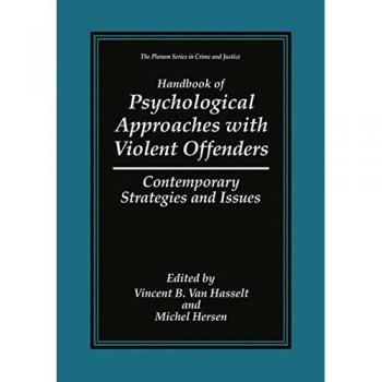 Handbook of Psychological Strategies for Violent Offenders: Contemporary Issues and Approaches