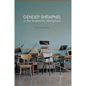 Gender Shrapnel: Navigating Gender Dynamics in the Academic Workplace