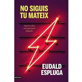 No siguis tu mateix: Apunts sobre una generació fatigada (L'ANCORA