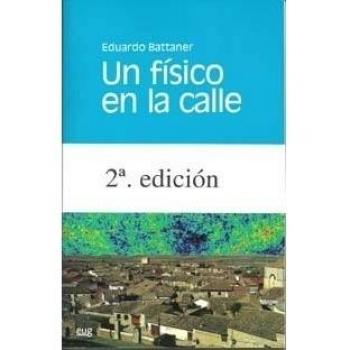Un físico en la calle: Segunda Edición
