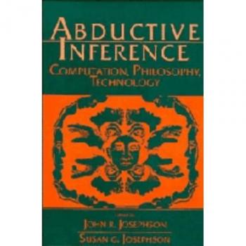 Inferencia Abductiva: Computación, Filosofía y Tecnología - Edición de Cambridge en Tapa Dura