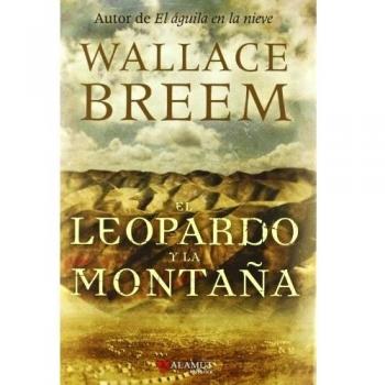 El leopardo y la montaña - Wallace Breem