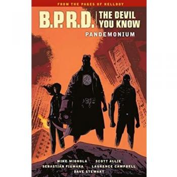 B.p.r.d.: The Devil You Know Volume 2 - Pandemonium