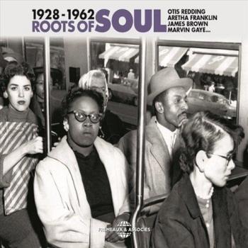 The Roots Of Soul 1928-1962