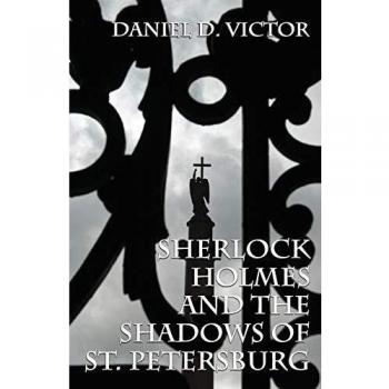 Sherlock Holmes and The Shadows of St Petersburg