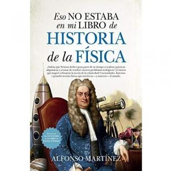Eso No Estaba En Mi Libro De Historia De La Física