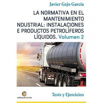 LA NORMATIVA EN EL MANTENIMIENTO INDUSTRIAL: INSTALACIONES D