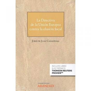 La Directiva de la Unión Europea contra la elusión fiscal - De Juan Casadevall Jordi
