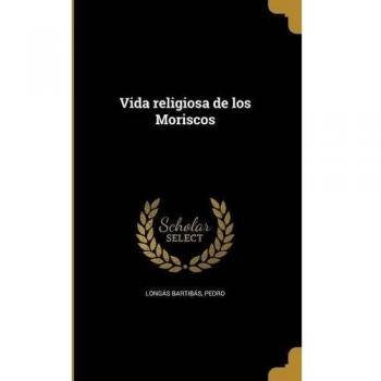 Vida religiosa de los Moriscos