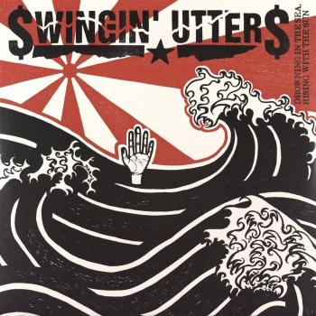 Vinyl LP - Drowning In The Sea, Rising with the Sun by Swingin Utters