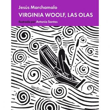Virginia Woolf, las olas - Jesús Marchamalo García
