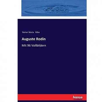 Libro de arte sobre Auguste Rodin con 96 ilustraciones a color