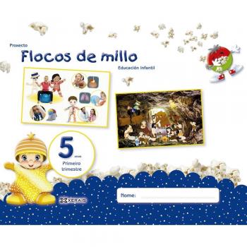 Flocos de millo 5 anos. Primeiro Trimestre