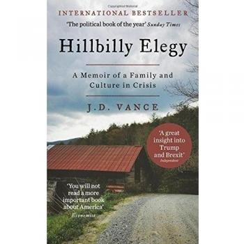 Hillbilly Elegy A Family and Culture in Crisis