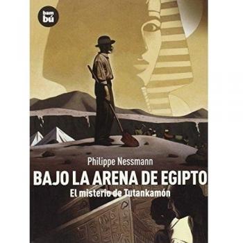 Bajo la arena de Egipto: El Misterio de Tutankamon