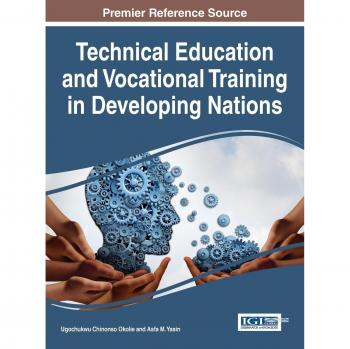 Educación Técnica y Formación Profesional en Países en Desarrollo (Avances en Educación Superior y Desarrollo Profesional)