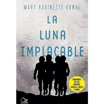 La luna implacable - Mary Robinette Kowal
