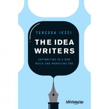New Media Copywriting Guide: The Idea Writers by T. Iezzi
