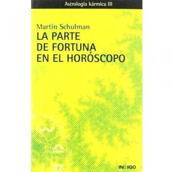 Parte De Fortuna En El Horoscopo, La - Astrologia Karmica 3 -