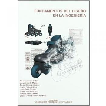 Fundamentos del diseño en la ingeniería - Daniel Collado-ruiz