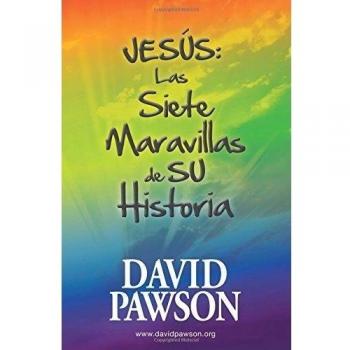 JESÚS: Las Siete Maravillas de su Historia