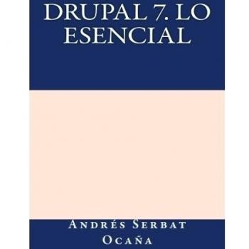 Drupal 7. Lo Esencial
