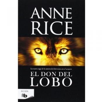 El don del lobo - Anne Rice