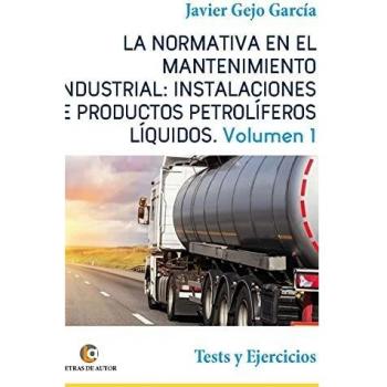 LA NORMATIVA EN EL MANTENIMIENTO INDUSTRIAL: INSTALACIONES D