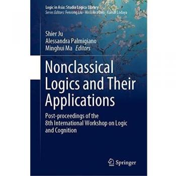 Nonclassical Logics and Their Applications: Post-proceedings of the 8th International Workshop on Logic and Cognition