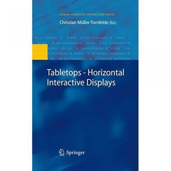 Tabletops - Horizontal Interactive Displays