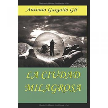 La Ciudad Milagrosa