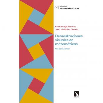 Demostraciones visuales en matemáticas: Ver para pensar: 8 - José Luis Muñoz Casado