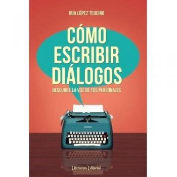 Cómo escribir diálogos: Descubre la voz de tus personajes