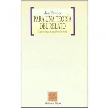 Para Una Teoría Del Relato: Las formas narrativas breves