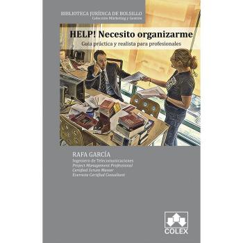 HELP! Necesito organizarme: Guía práctica y realista para profesionales