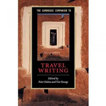 The Cambridge Companion to Travel Writing