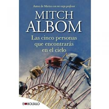Las cinco personas que encontrarás en el cielo: El libro que cambiará el sentido de tu vida