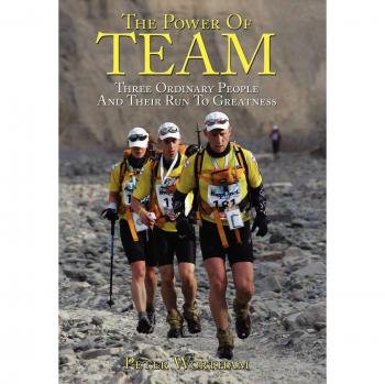 El Poder del Equipo: Tres Personas Comunes y Su Carrera hacia la Grandeza - Tapa Dura