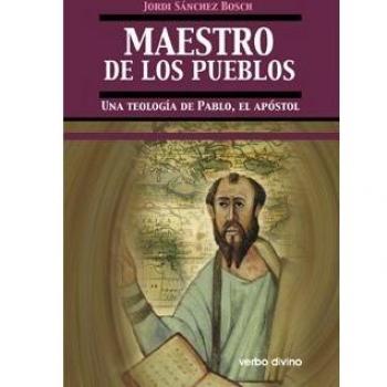 Maestro De Los Pueblos. Una Teologia De: Una teología de Pablo, el apóstol