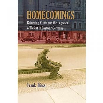 Homecomings: The Impact of POW Returns and Defeat in Postwar Germany - A Scholarly Analysis by Frank Biess