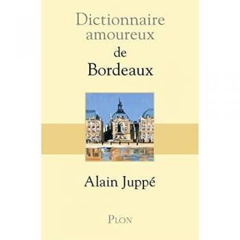 Dictionnaire amoureux de Bordeaux