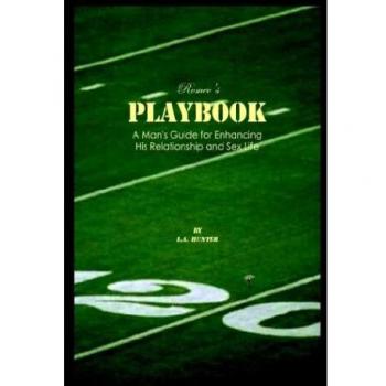 Romeo's Playbook: A Man's Guide to Enhancing Relationships and Sex Life