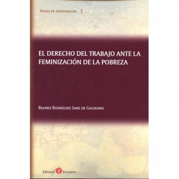 DERECHO DEL TRABAJO ANTE LA FEMINIZACIóN DE LA POBREZA