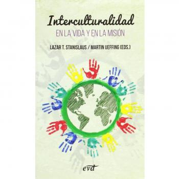 Interculturalidad: En la vida y en la misión