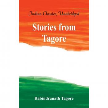 Unabridged World Classics: Stories from Tagore