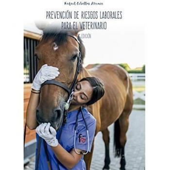 Prevención de riesgos laborales para el veterinario - 2ª edición