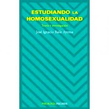 Estudiando la homosexualidad: Teoría e investigación